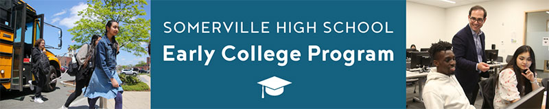 Somerville High School Early College Program banner with photo of students leaving bus and students in a classroom